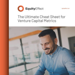 The Ultimate Cheat Sheet For Venture Capital Metrics